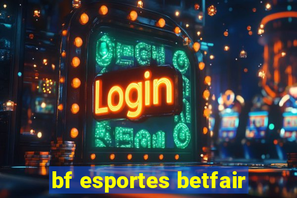 bf esportes betfair